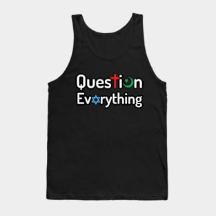 Question Everything Religious Atheist Logic Tank Top